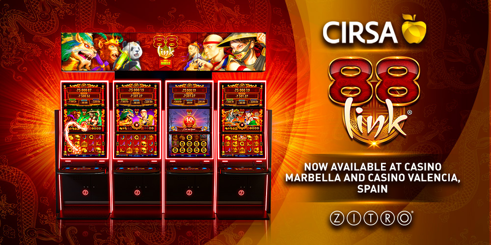 CIRSA INSTALLS ZITRO’S AWARD-WINNING 88 LINK IN ITS CASINOS