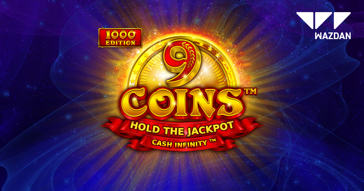 Wazdan supercharges its top-performing slot with 9 Coins™ 1000 Edition