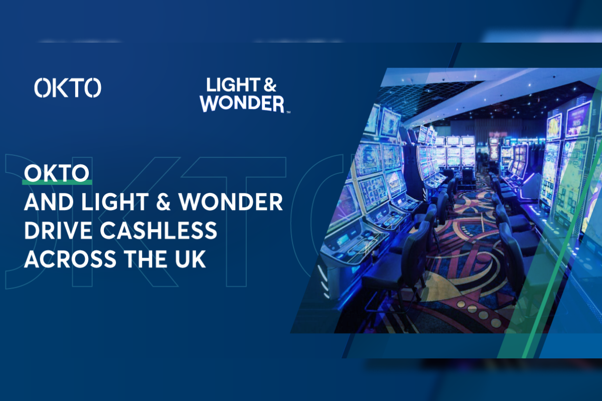 OKTO and Light & Wonder drive cashless across the UK