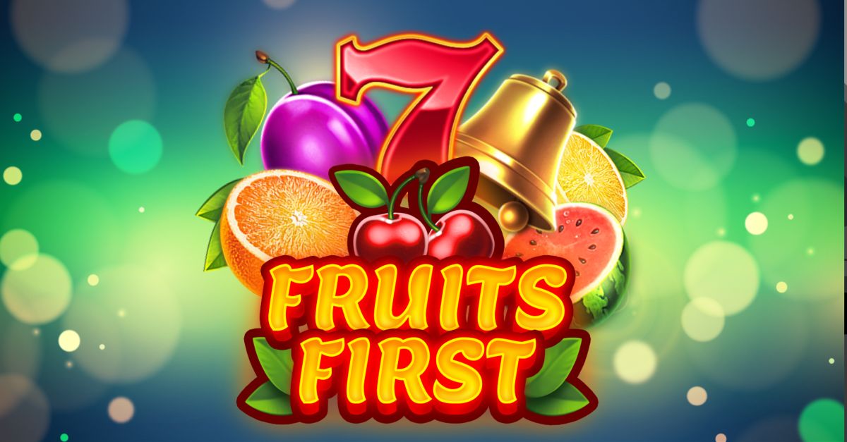 Berfokus pada hal-hal penting dengan Fruits First dari Apparat Gaming