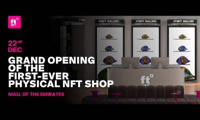 The Grand Opening of the ftNFT Shop, on December 22nd, in Dubai