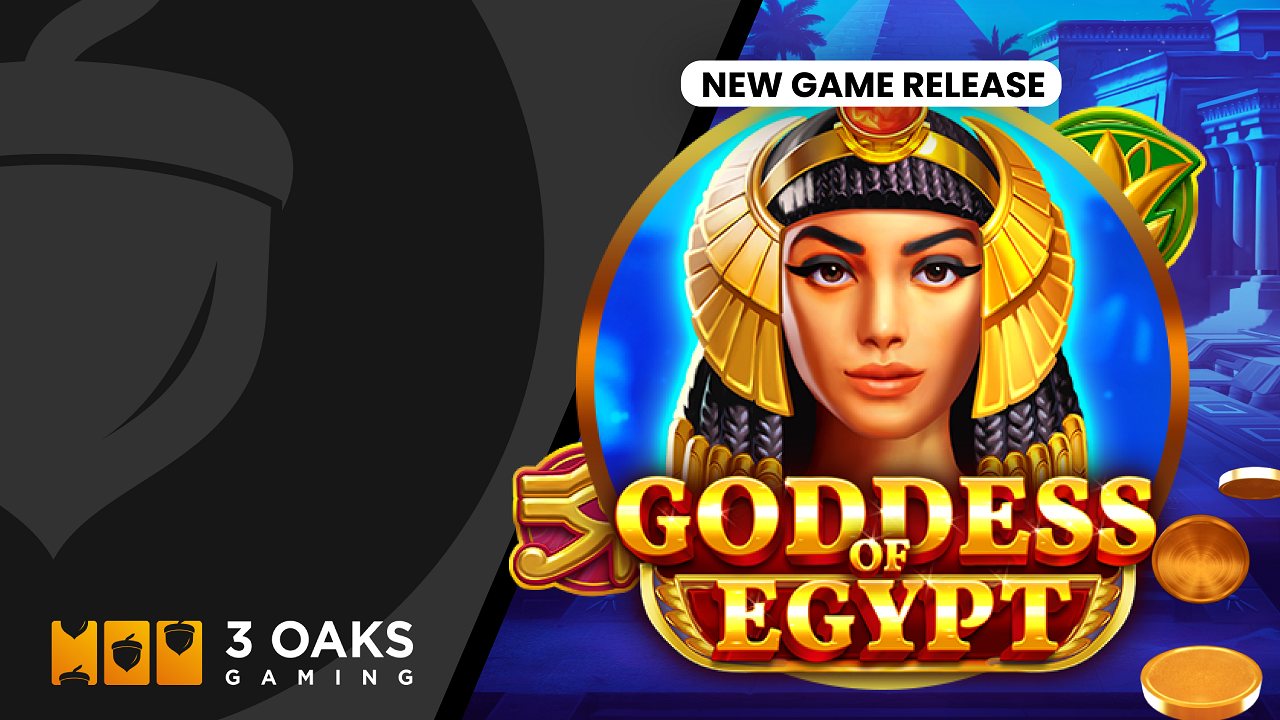 3 Oaks Gaming rolls out scatter pays slot Goddess of Egypt