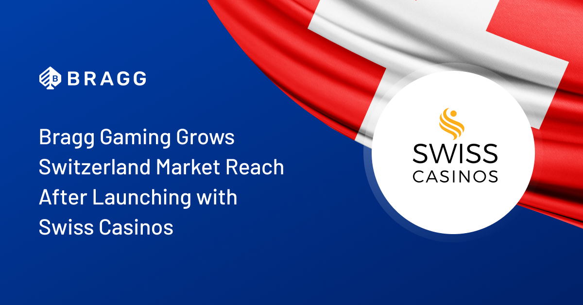 Bragg Gaming Grows Switzerland Market Reach After Launching with Swiss Casinos