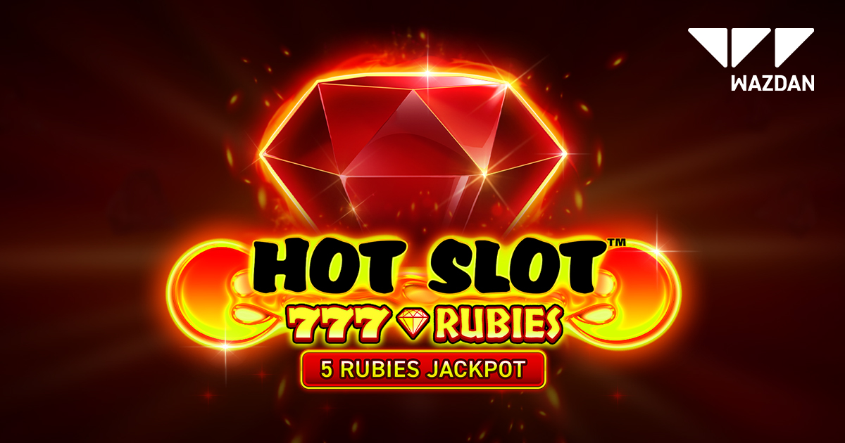 Wazdan continues to meld retro style with innovative solutions in Hot Slot™: 777 Rubies