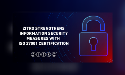 ZITRO STRENGTHENS INFORMATION SECURITY MEASURES WITH ISO 27001 CERTIFICATION