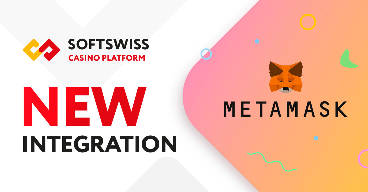 SOFTSWISS Online Casino Platform Helps Grow Operators' Potential Revenue with MetaMask Integration