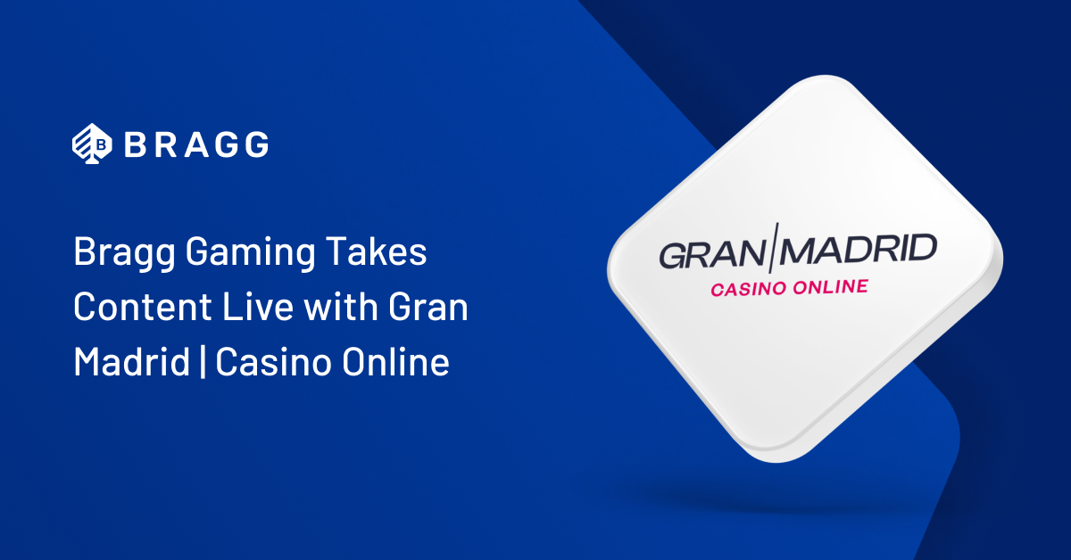 Bragg Gaming Takes Content Live with Gran Madrid|Casino Online