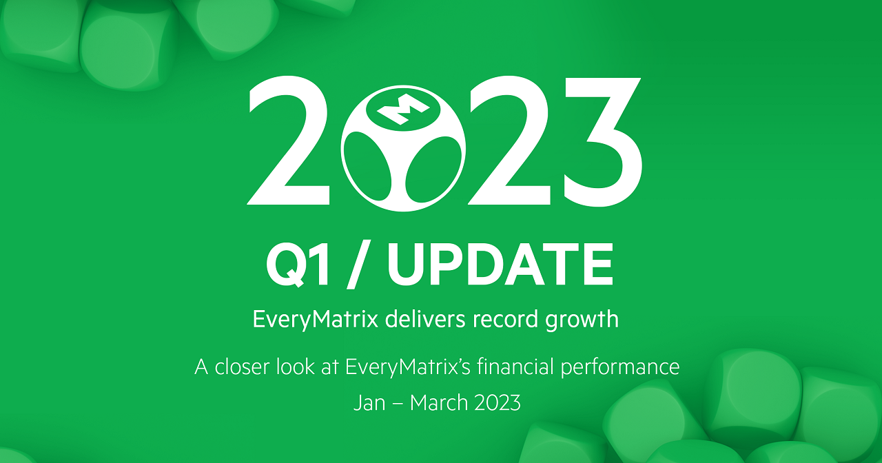 EveryMatrix delivers record growth in Q1 2023