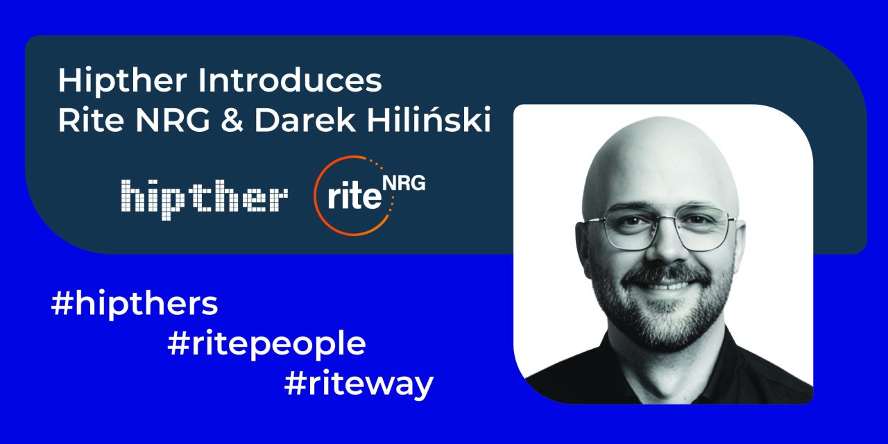 Hipther Introduces Rite NRG and Darek Hiliński