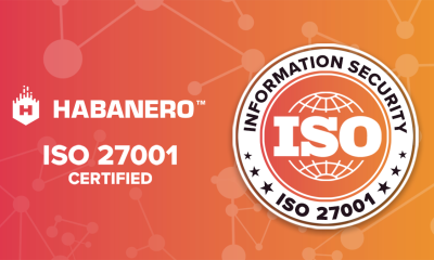 Habanero acquires ISO-27001 Accreditation for further European expansion