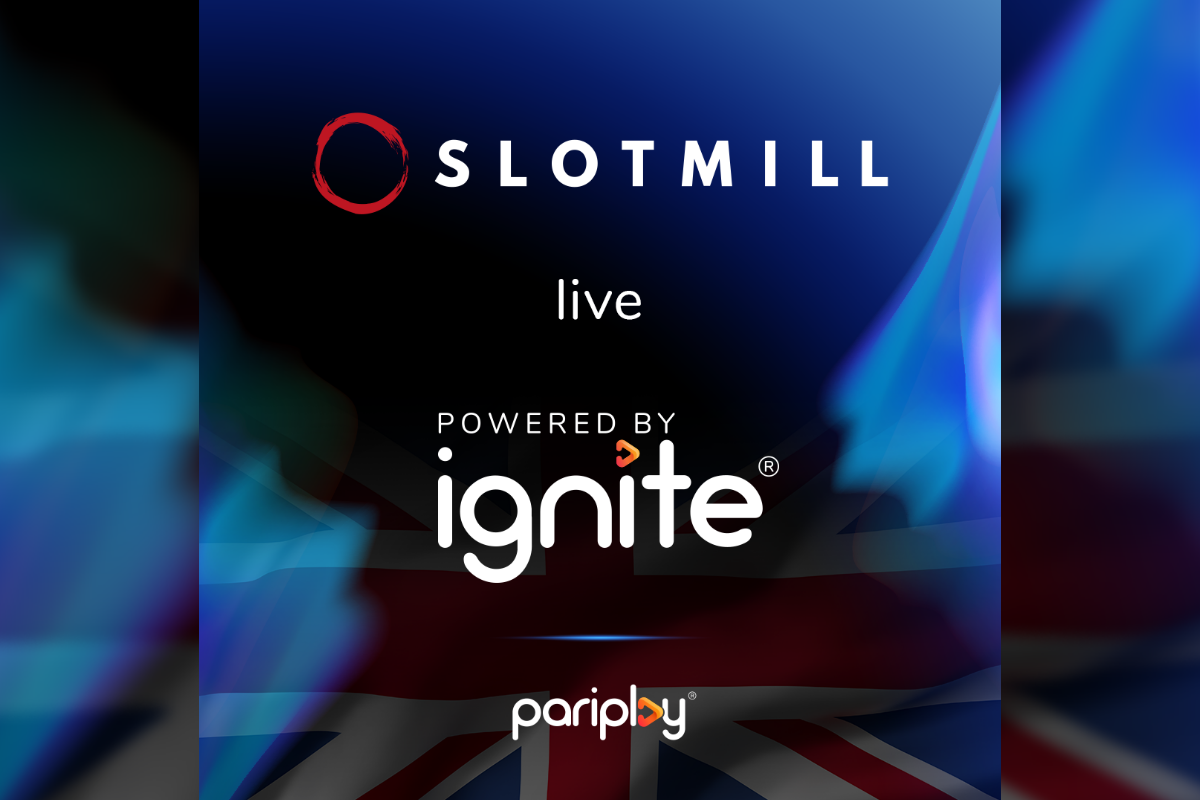 Pariplay®’s Ignite® partner Slotmill goes live in UK