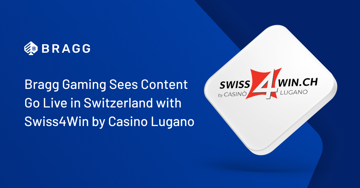 Bragg Gaming Sees Content Go Live in Switzerland with Swiss4Win by Casino Lugano