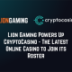 Lion Gaming Powers Up CryptoCasino - The Latest Online Casino to Join its Roster