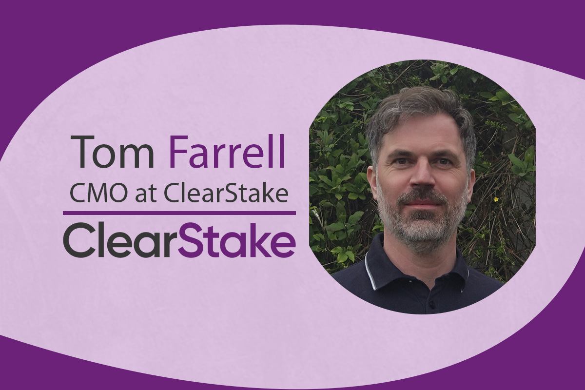 Exclusive Q&A w/ Tom Farrell, CMO at ClearStake