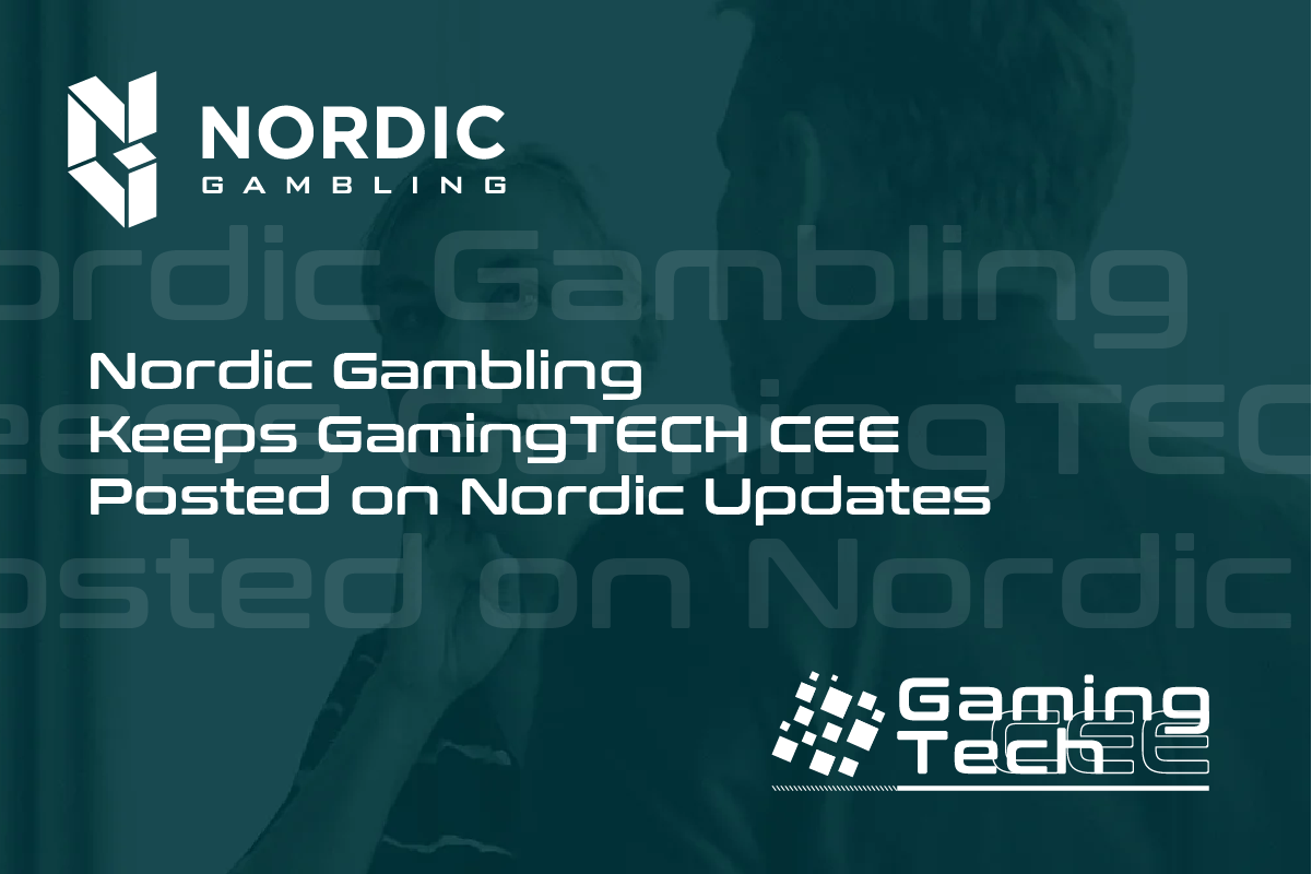 Nordic Gambling Keeps GamingTECH CEE Posted on Nordic Updates