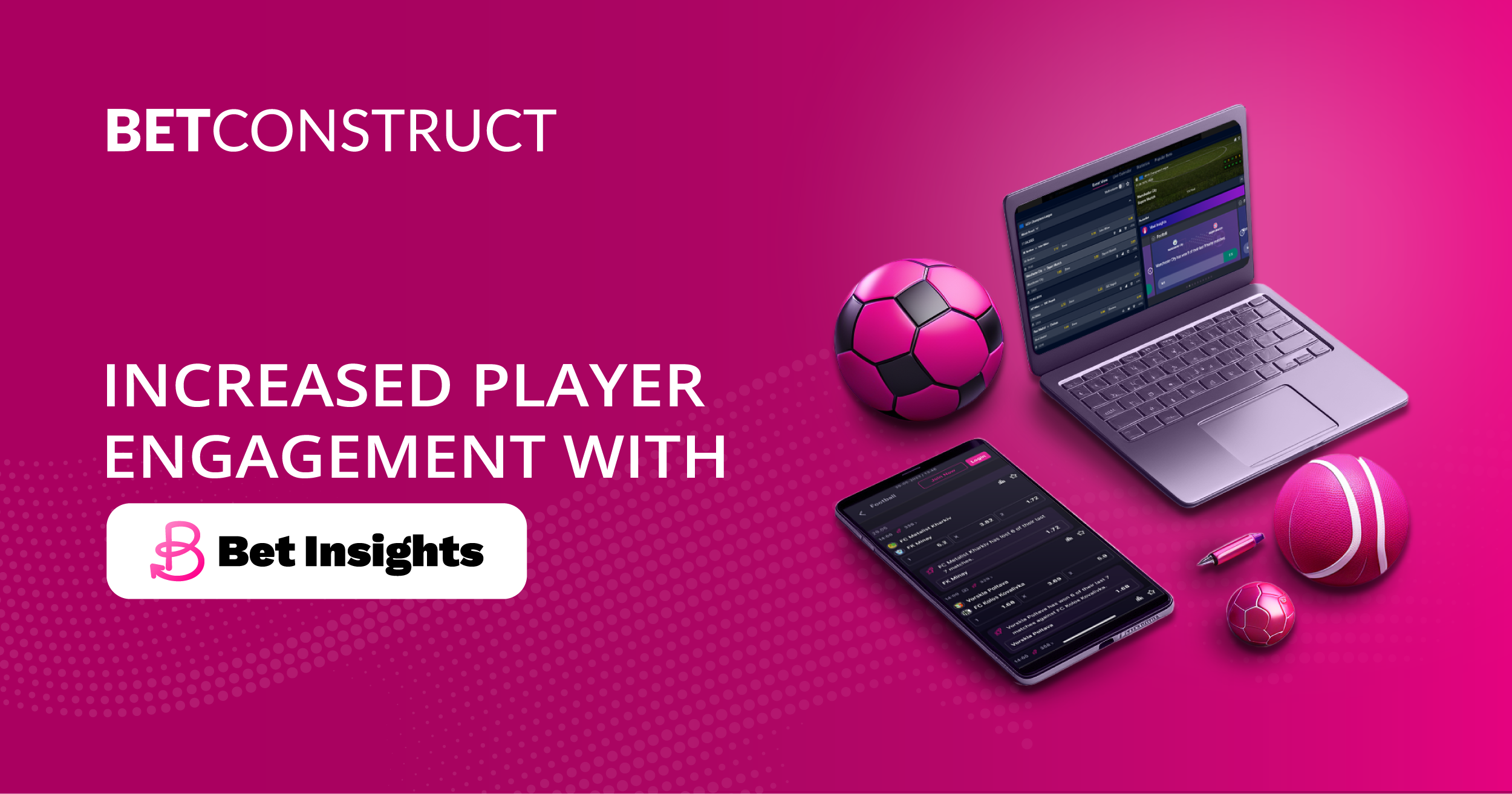 Introducing Bet-Insights: BetConstruct’s Latest System for Increased Player Engagement