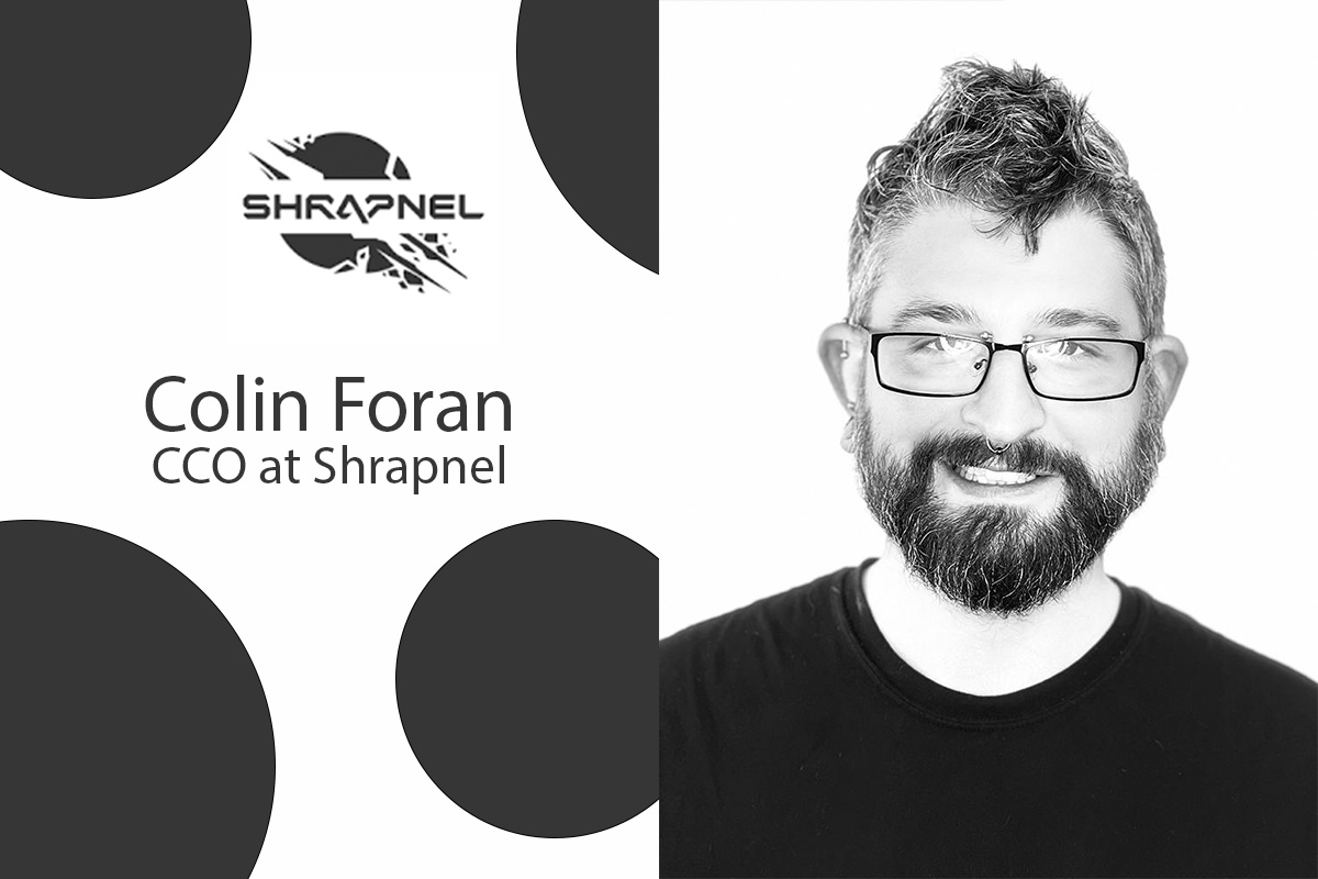 Exclusive Q&A w/ Colin Foran, CCO at Shrapnel