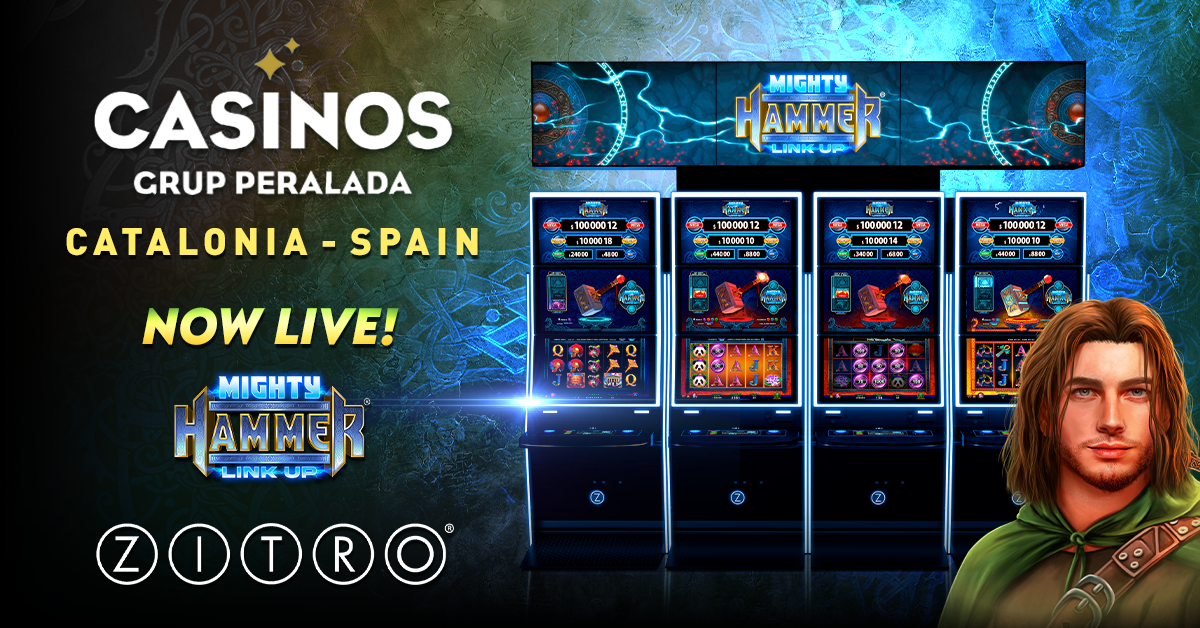 THE CASINOS OF BARCELONA AND TARRAGONA ADD ZITRO’S MIGHTY HAMMER