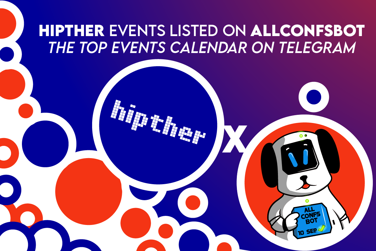 Hipther Events Listed on AllconfsBot - the Top Events Calendar on Telegram