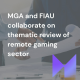MGA and FIAU collaborate on thematic review of remote gaming sector