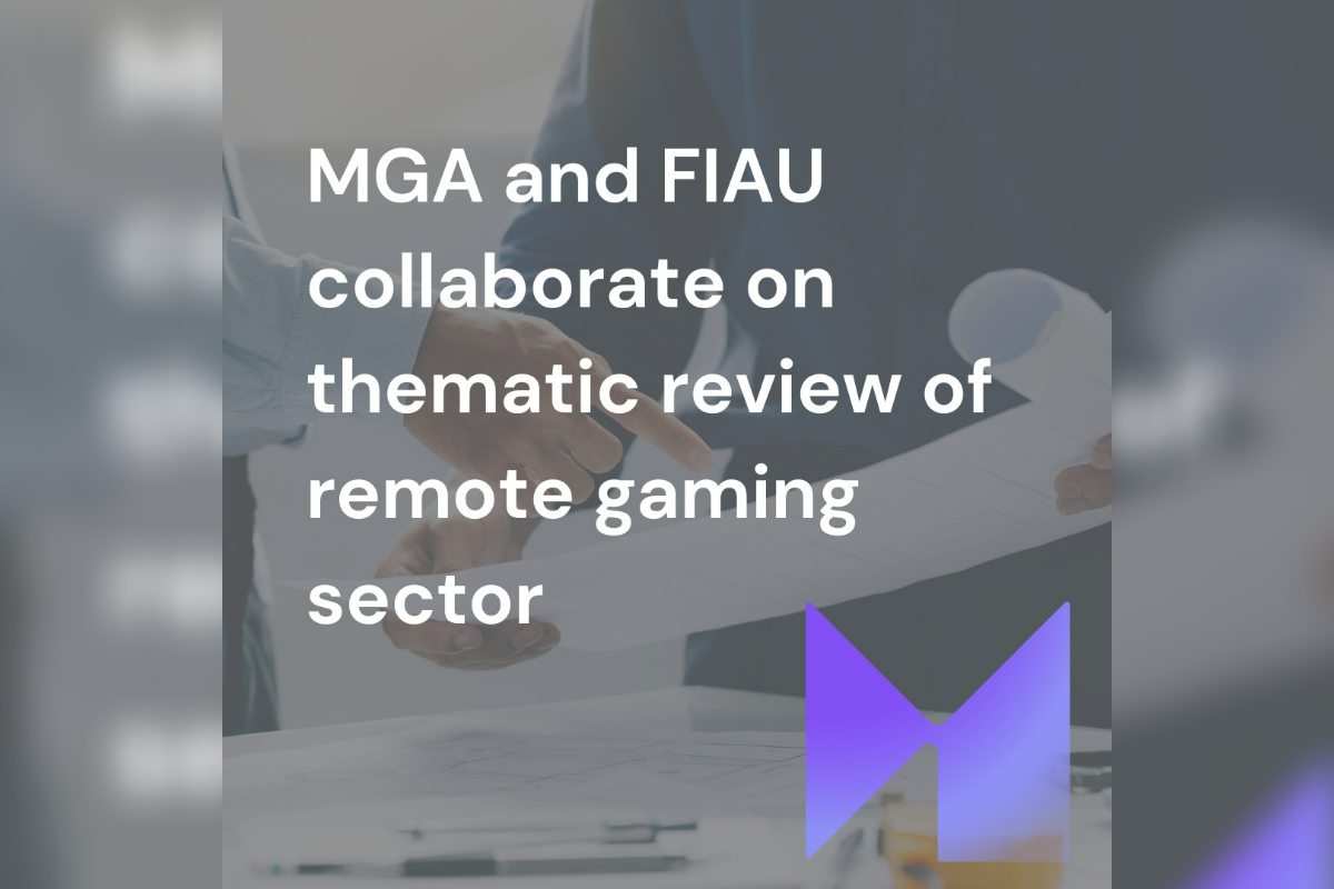 MGA and FIAU collaborate on thematic review of remote gaming sector