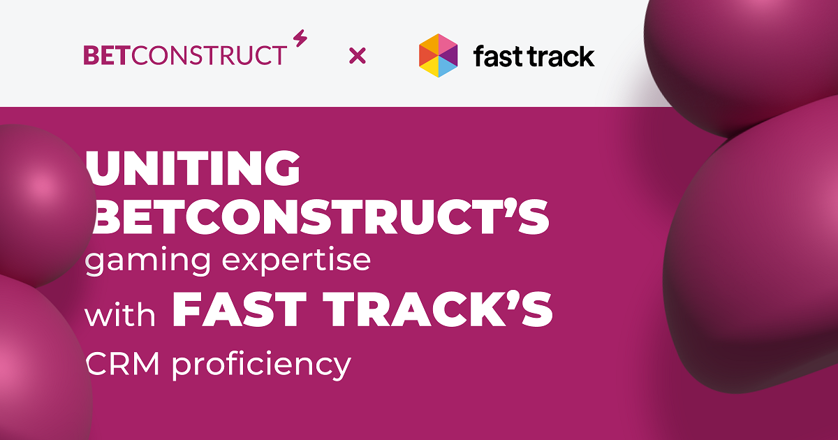 BetConstruct and Fast Track Forge Strategic Partnership to Transform CRM Integration