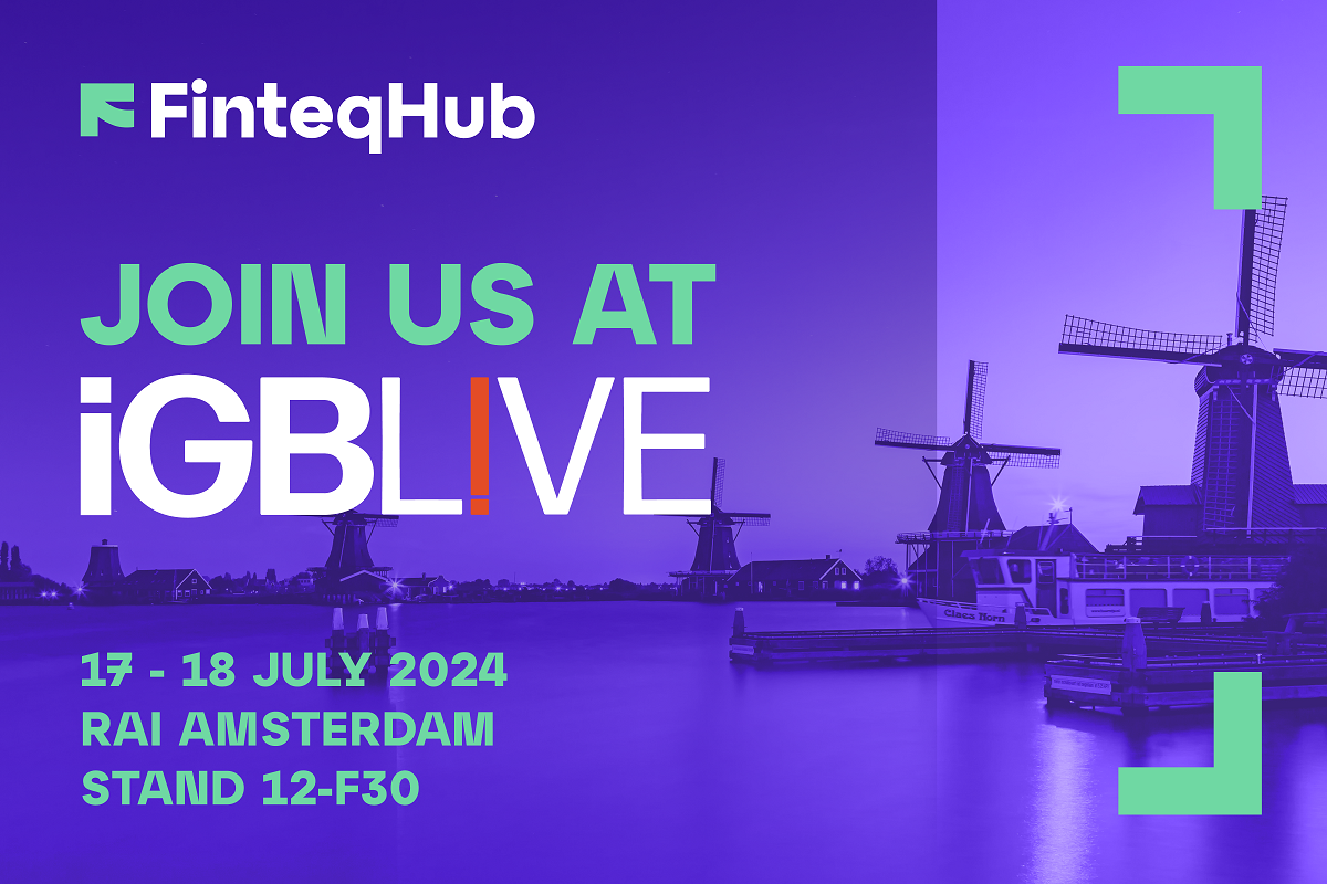 FinteqHub to Present Updates at iGB L!VE 2024