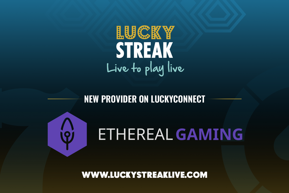 LuckyStreak and Ethereal: iGaming for real in 2024