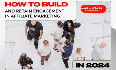 Engagement and retention: Keys to affiliate marketing success in iGaming