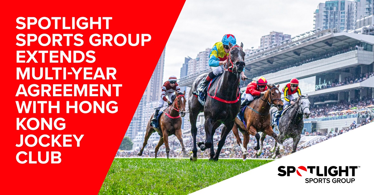 SPOTLIGHT SPORTS GROUP AGREES NEW DEAL WITH HONG KONG JOCKEY CLUB