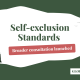 Self-exclusion Standards project launches consultation seeking broader industry input