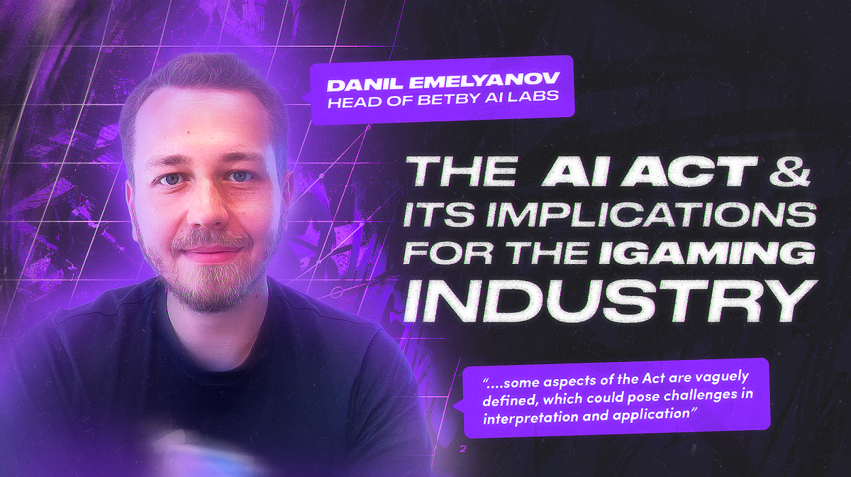 THE EU AI ACT AND ITS IMPLICATIONS FOR THE IGAMING INDUSTRY