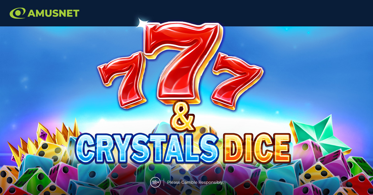 Make your lucky roll with Amusnet’s newest slot 7 & Crystals Dice