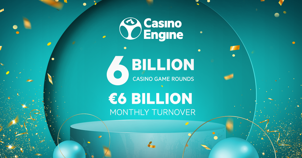 CasinoEngine soars past 6 billion monthly game rounds and €6bn turnover