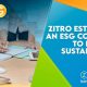 ZITRO ESTABLISHES ESG COMMITTEE TO ENHANCE SUSTAINABILITY EFFORTS
