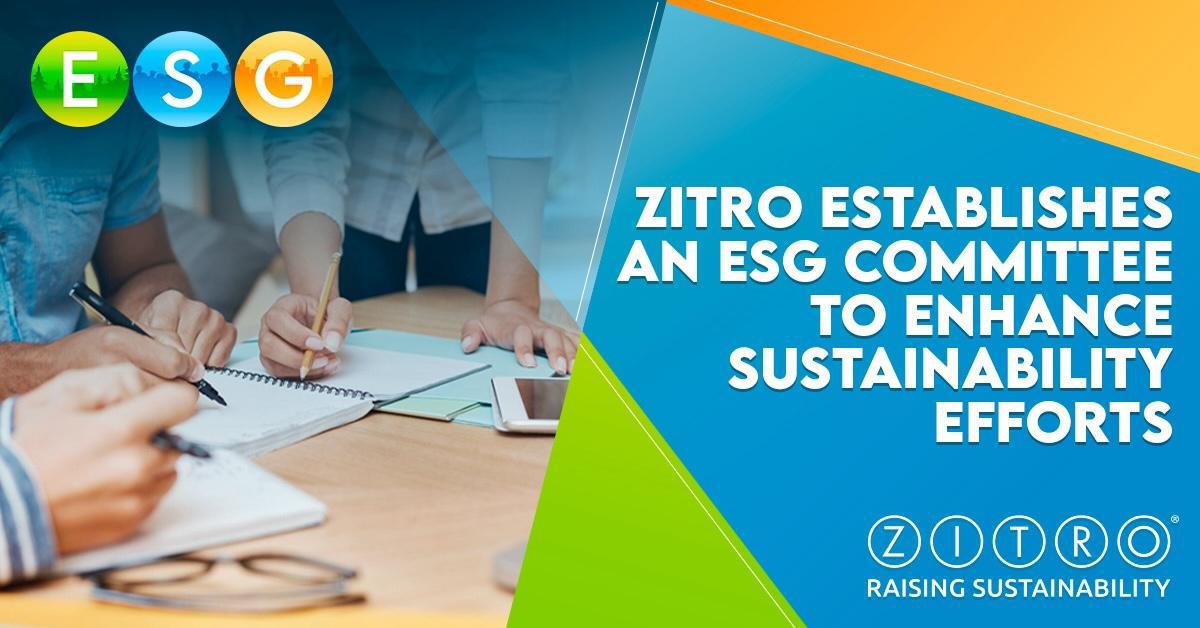 ZITRO ESTABLISHES ESG COMMITTEE TO ENHANCE SUSTAINABILITY EFFORTS