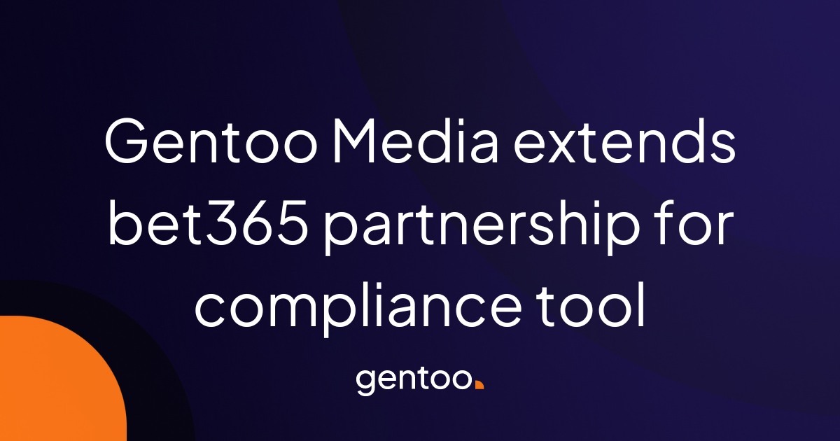 Gentoo Media extends partnership with bet365 for automated brand protection tool GiG Comply