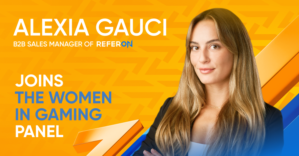 ReferOn’s Alexia Gauci to Discuss Leading Change at the “Women in Gaming” Panel