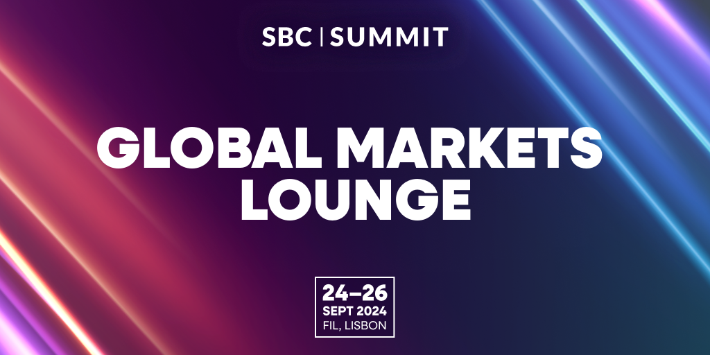 Explore Key Markets at SBC Summit’s Global Markets Lounge