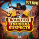 Chase bandits and big wins in Wanted: Unusual Suspects™