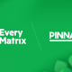 Pinnacle goes live with ‘next level’ EveryMatrix CasinoEngine technology