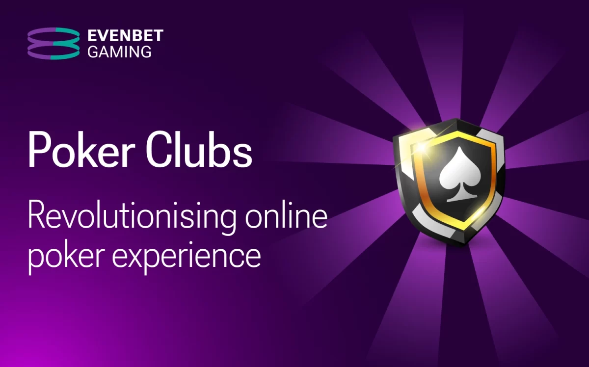 EvenBet Gaming Unveils Major Poker Platform Update with Clubs Feature