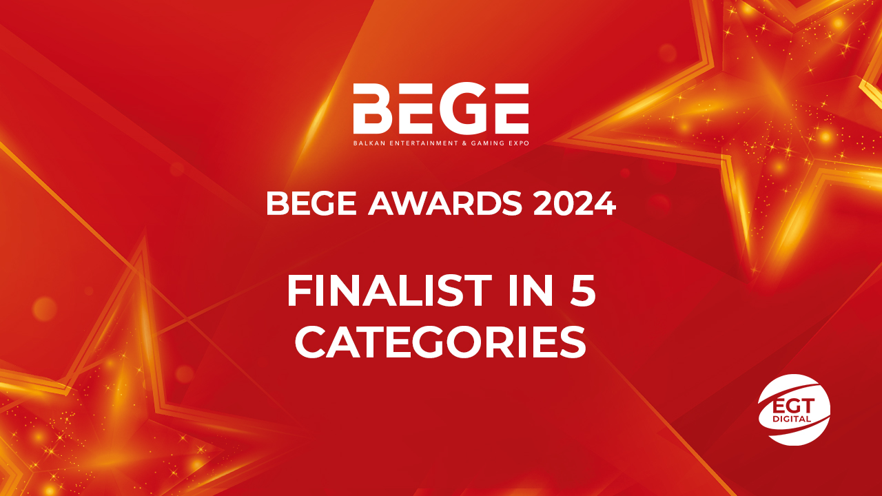 EGT Digital is shortlisted in 5 categories of BEGE Awards 2024