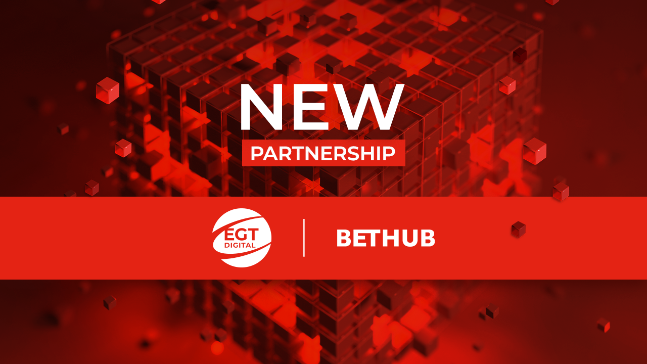 EGT Digital’s iGaming platform X-Nave and successful titles to deliver high-quality experience to BetHub’s customers