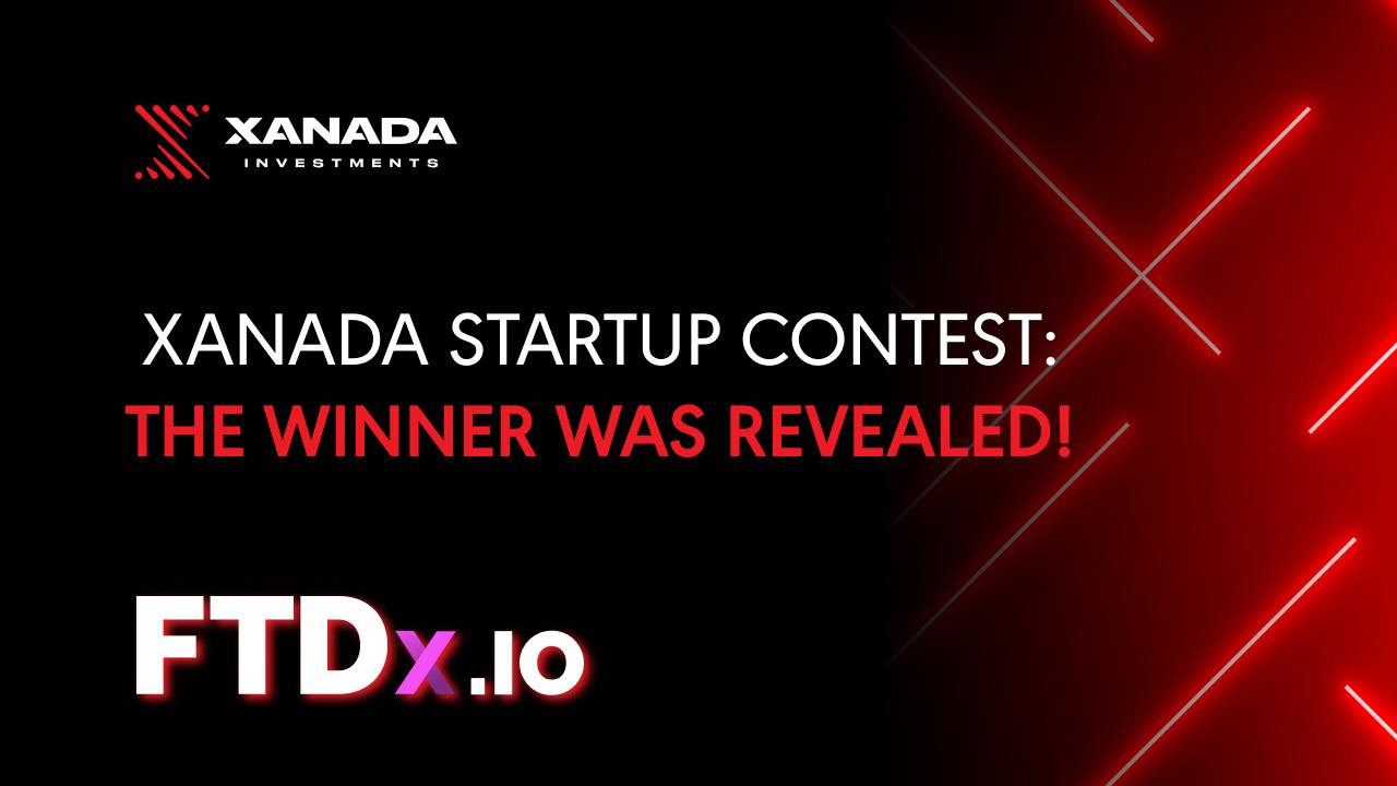 Xanada Investments Announces FTDX as the Winner of the Xanada Startup Contest