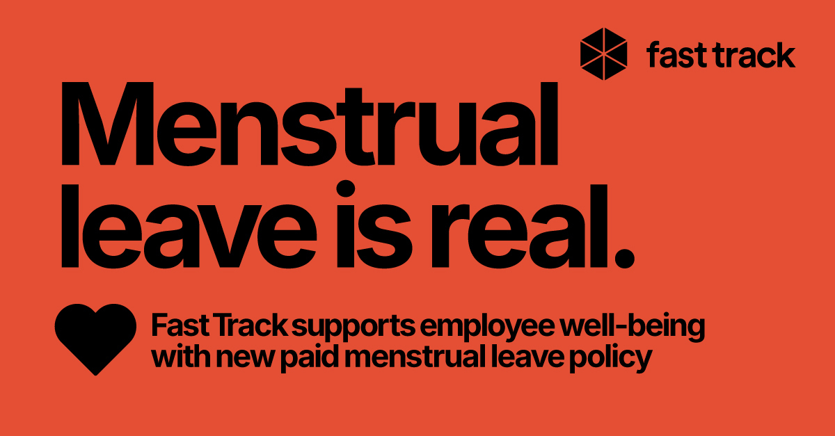 Fast Track Supports Employee Well-being With New Paid Menstrual Leave Policy