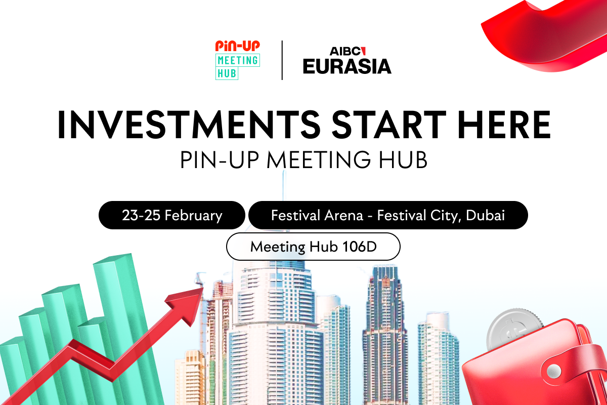 PIN-UP.INVESTMENTS to Participate in AIBC Eurasia, Dubai