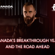 XANADA'S BREAKTHROUGH YEAR AND THE ROAD AHEAD