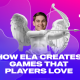 How ELA Games Creates Games That Players Love