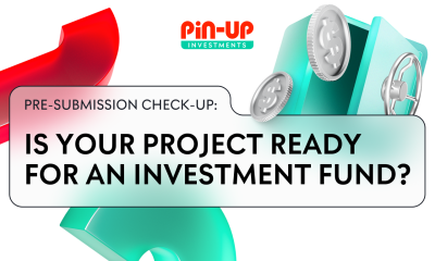 Pre-Submission Check-Up: Is Your Project Ready for an Investment Fund?